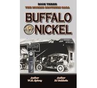 Buffalo Nickel: The Morris Brothers Saga Book Three