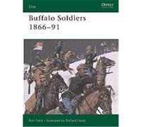 Buffalo Soldiers 1866-1891, Elite, 107 Ron Field (Auteur)