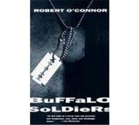 Buffalo Soldiers, Vintage Contemporaries Series Robert O'Connor (Auteur)
