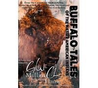 Buffalo Tales Of The Native American Indians