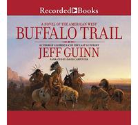 Buffalo Trail : Un Roman de l'Ouest américain (The Cash McLendon Series) [Import]
