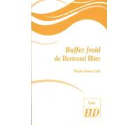 Buffet Froid De Bertrand Blier