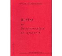 Buffet ou la psychanalyse en signature Brigitte Camus (Auteur)