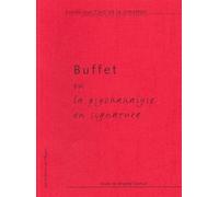 Buffet ou la psychanalyse en signature - Brigitte Camus - L'epure - broché - Etude