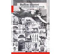Buffon illustré: Les gravures de l'Histoire naturelle (1749-1767)