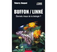 Buffon/Linné - Éternels rivaux de la biologie ? - Thierry Hoquet - Dunod - broché - Essai