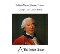 Buffon's Natural History - Volume I