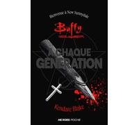 Buffy - À chaque génération - édition poche - Kendare Blake - Hachette Heroes - Poche - Roman adolescent
