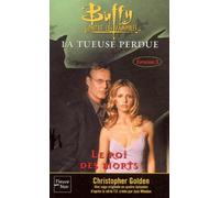 Buffy contre les vampires, tome 27 : La Tueuse perdue - Livre 3 "Le Roi des morts"