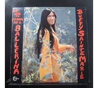 Buffy Saint-Marie - She Used To Wanna Be A Ballerina