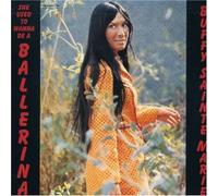 Buffy Sainte-Marie - She Used to Wanna Be A Ballarina