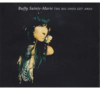 Buffy Sainte-Marie - The Big Ones Get Away