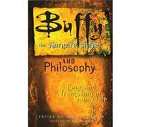 Buffy the Vampire Slayer and Philosophy