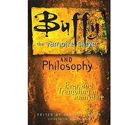 Buffy the Vampire Slayer and Philosophy