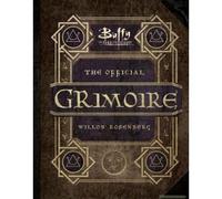 Buffy The Vampire Slayer - The Official Grimoire Willow Rosenberg