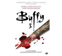 Buffy - Tome 3 - La Tueuse Perdue - Cauchemar D'une Fin D'été