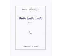 Bufo bufo bufo - Eugène Savitzkaya - Minuit - Livre