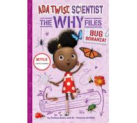 Bug Bonanza! (Ada Twist, Scientist: Why Files #4)