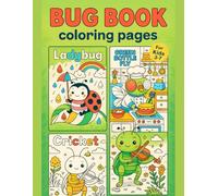 Bug Book Coloring Pages Coloring Book for Ages 3-7 - Explore Friendly Bugs & Insects - 50 Single-Sided Designs, 110 Pages: Boost creativity and fine ... counting games and tracing activities