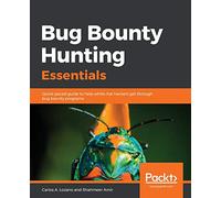 Bug Bounty Hunting Essentials