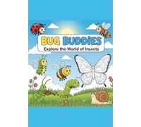 Bug Buddies: Explore the World of Insects