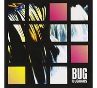 Bug - Bughaus