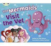 Bug Club Blue (Ks1) B/1b The Mermaids Visit The Vet 6-Pack