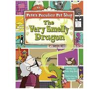 Bug Club Gold A/2b Pete's Peculiar Pet Shop: The Very Smelly Dragon 6-Pack