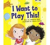 Bug Club Guided Fiction Reception Lilac I Want To Play This!