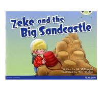 Bug Club Guided Fiction Year 1 Blue B Zeke And The Big Sandcastle