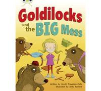 Bug Club Guided Fiction Year 2 Orange A Goldilocks And The Big Mess