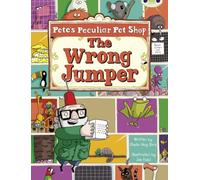 Bug Club Guided Fiction Year Two Purple A Pete's Peculiar Pet Shop: The Wrong Jumper