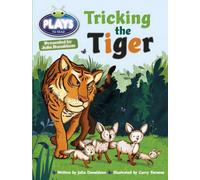 Bug Club Guided Julia Donaldson Plays Year Two Turquoise Tricking The Tiger