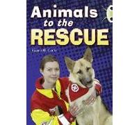 Bug Club Guided Non Fiction Year 2 Gold B Animals To The Rescue