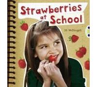 Bug Club Guided Non Fiction Year 2 Orange B Strawberries At School