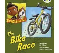 Bug Club Independent Fiction Year 1 Blue A Jay And Sniffer: The Bike Race