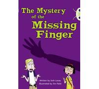 The Mystery of the Missing Finger: (Blue A/NC 4B) (BUG CLUB) Lacey, Josh (Auteur)