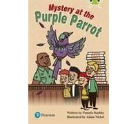 Bug Club Independent Fiction Year Two Lime Plus B Mystery At The Purple Parrot