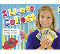 Bug Club Independent Non Fiction Year 1 Yellow C I Like To Collect