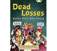 Bug Club Independent Non Fiction Year 4 Grey B Dead Losses