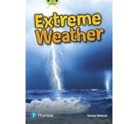 Bug Club Independent Non Fiction Year Two Lime Plus B Extreme Weather