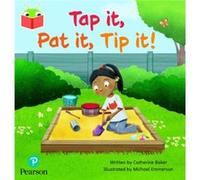 Bug Club Independent Phase 2 Unit 12 Tap it Pat it Tip it Bug Club Independent Phase 2 Unit 12 Tap it Pat it Tip it (Auteur)