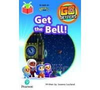Bug Club Independent Phase 3 Unit 7: Go Jetters: Get The Bell!