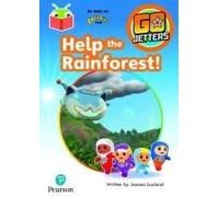 Bug Club Independent Phase 3 Unit 9: Go Jetters: Help The Rainforest