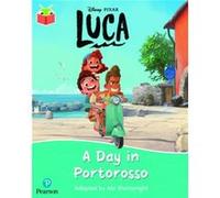 Bug Club Independent Phase 5 Unit 22 Disney Pixar Luca A Day in Portorosso Bug Club Independent Phase 5 Unit 22 Disney Pixar Luca A Day in Portorosso (Auteur)