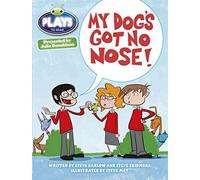 Bug Club Independent Plays By Julia Donaldson Year Two White My Dog's Got No Nose