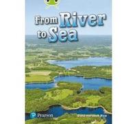 Bug Club Lime Plus A NF From River to Sea - [Version Originale] Inconnu (Auteur)