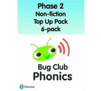 Bug Club Phonics Phase 2 Non-fiction Top Up Pack 6-pack (96 books) Sarah Loader , Kathryn Stewart , Fiona Kent , Emily Hibbs , Carolyn Parry , Dominique Simpson , Fiona Undrill , Deborah Vilardi , Luc