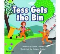 Bug Club Phonics Phase 2 Unit 5 Tess Gets the Bin by Sarah Loader Sarah Loader (Auteur)