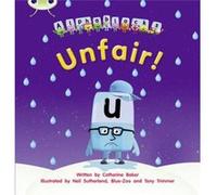 Bug Club Phonics Phase 3 Unit 11 Alphablocks Unfair by Catherine Baker Catherine Baker (Auteur)